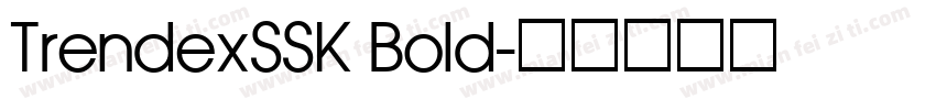 TrendexSSK Bold字体转换